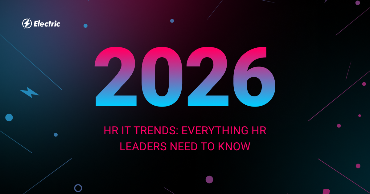 2026 HR IT Trends: Everything HR Leaders Need to Know | Electric