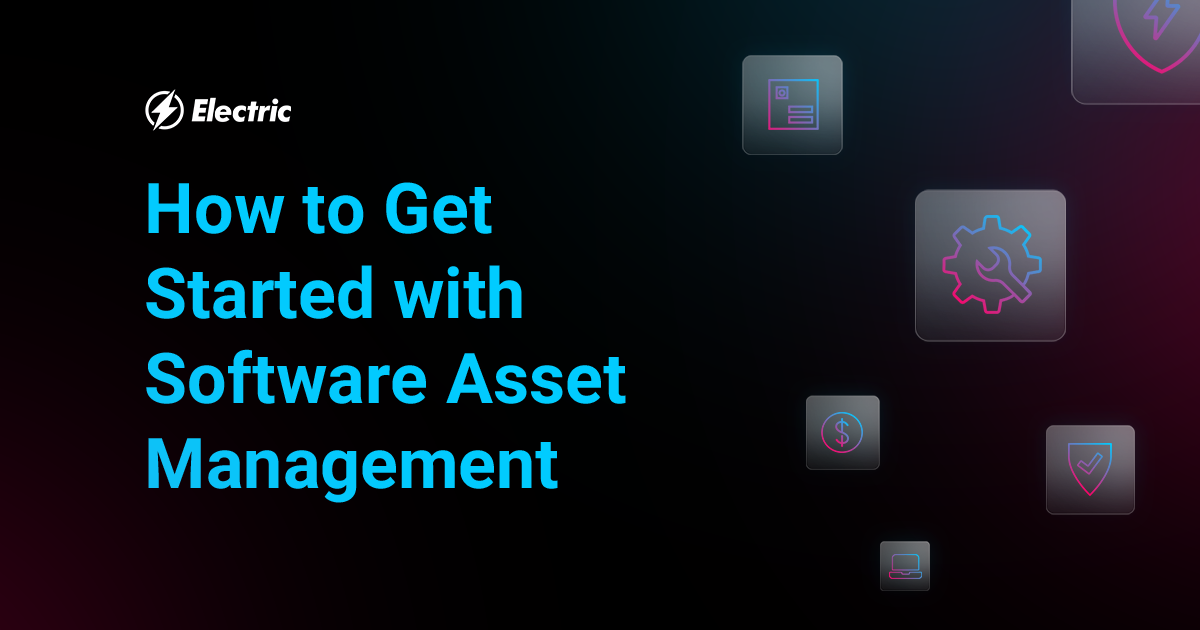 What is Software Asset Management (SAM)? How to Implement