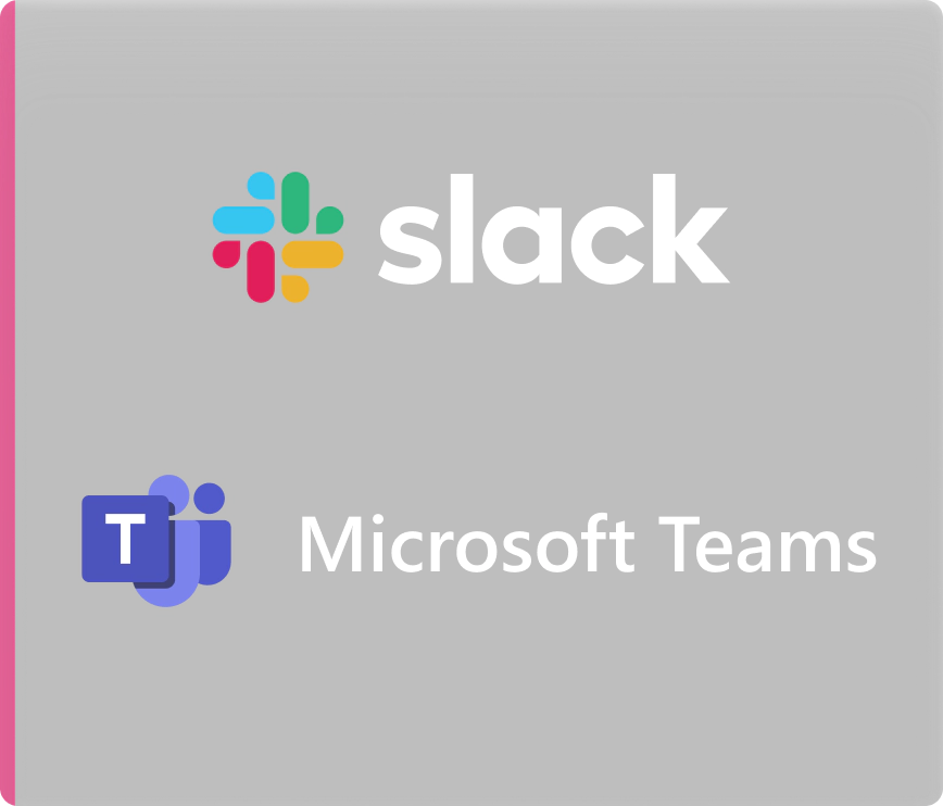 Slack and Microsoft Teams Requests